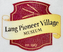 Lang Pioneer Village Museum Pass : Family Day Pass